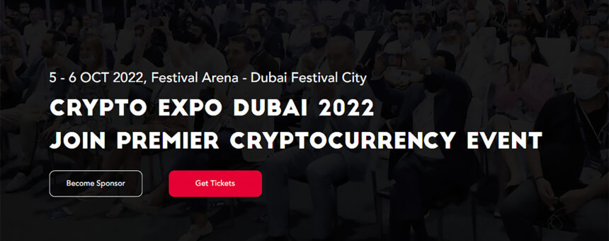 Crypto Expo Dubai 2022 is coming soon