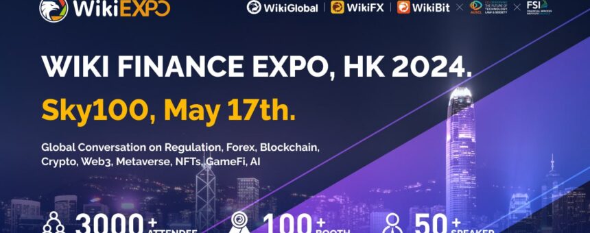 Wiki Finance Expo Hong Kong Is Coming in May 2024!